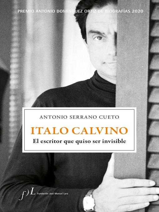 Cover image for Italo Calvino. El escritor que quiso ser invisible